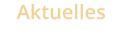 Aktuelles