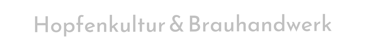 Hopfenkultur & Brauhandwerk