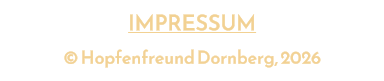 IMPRESSUM � Hopfenfreund Dornberg, 2026